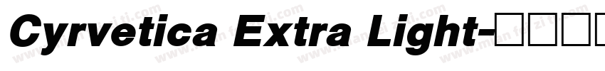 Cyrvetica Extra Light字体转换
